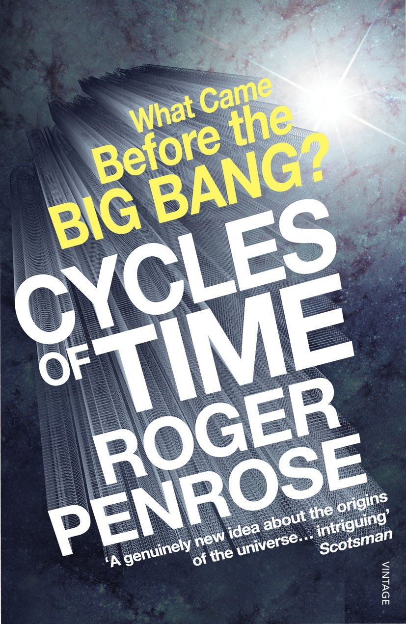 Cycles of Time: An Extraordinary New View of the Universe Natural Sciences