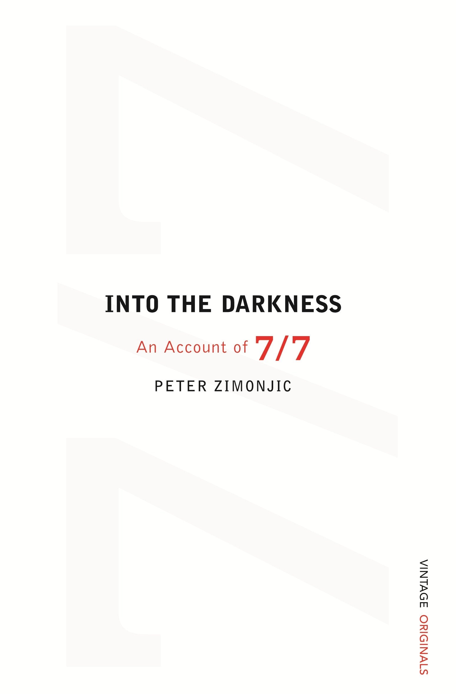 Into the Darkness:: An Account of 7/7 Sports