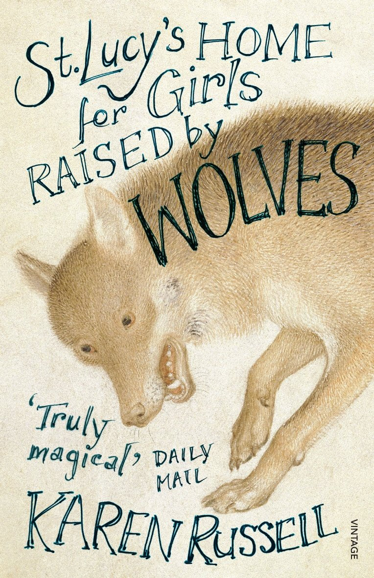 St Lucy's Home for Girls Raised by Wolves Essays & Short Stories