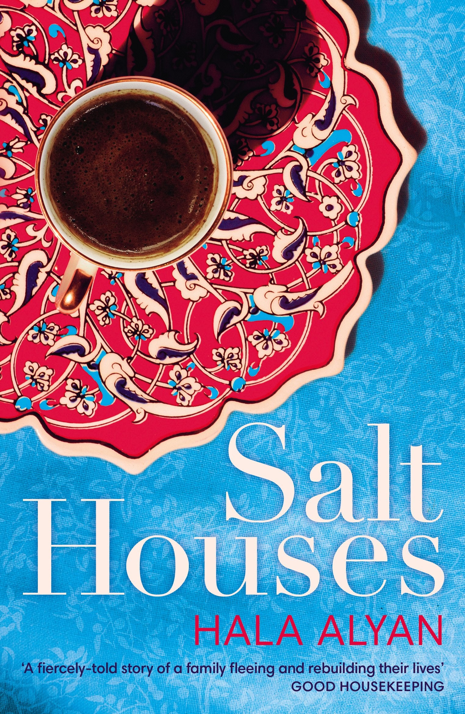 Salt Houses: Hala Alyan Contemporary literature