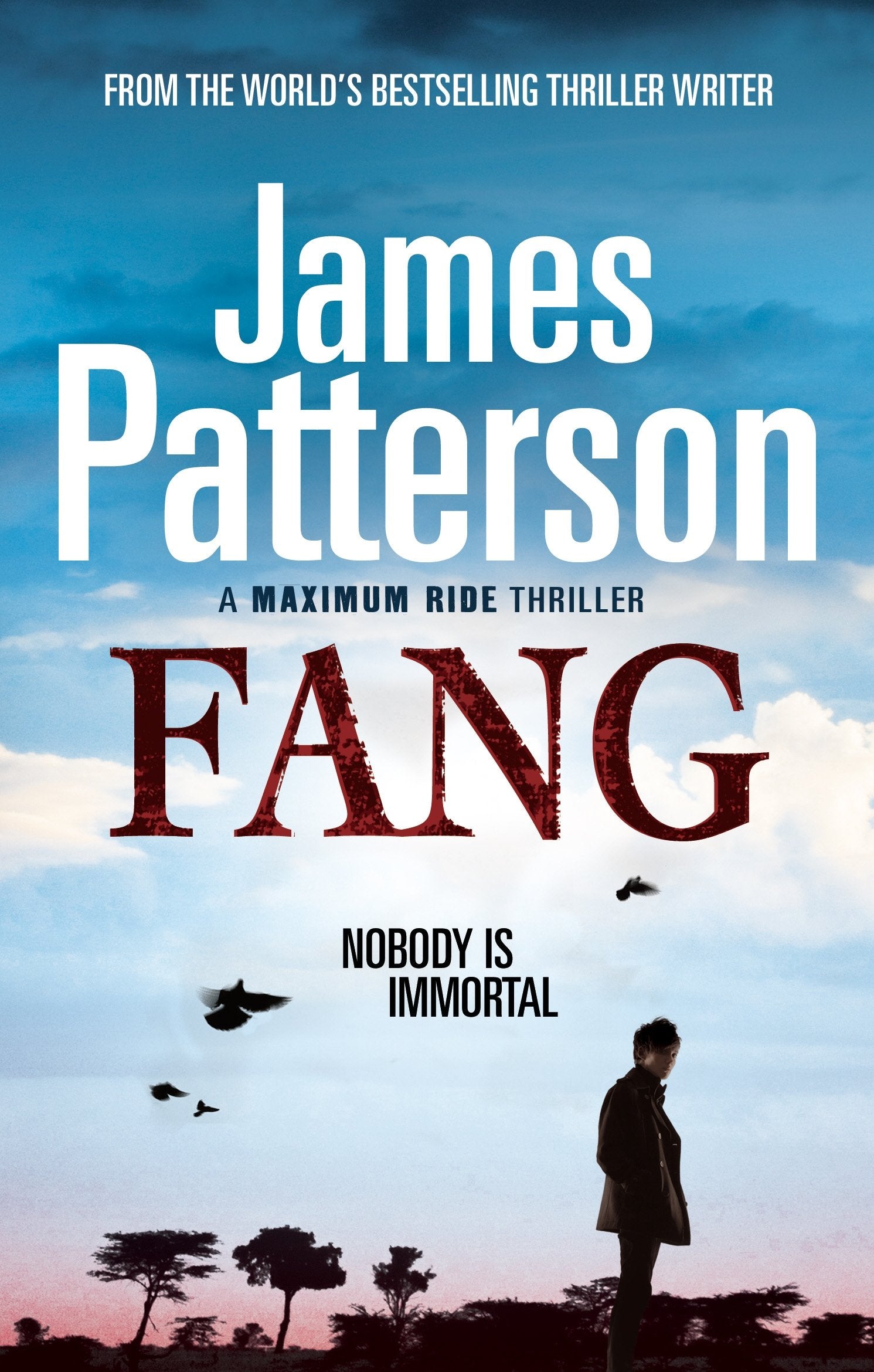 Maximum Ride: Fang: Dystopian Science Fiction: Nobody is immortal. A Maximum Ride Thriller Contemporary literature