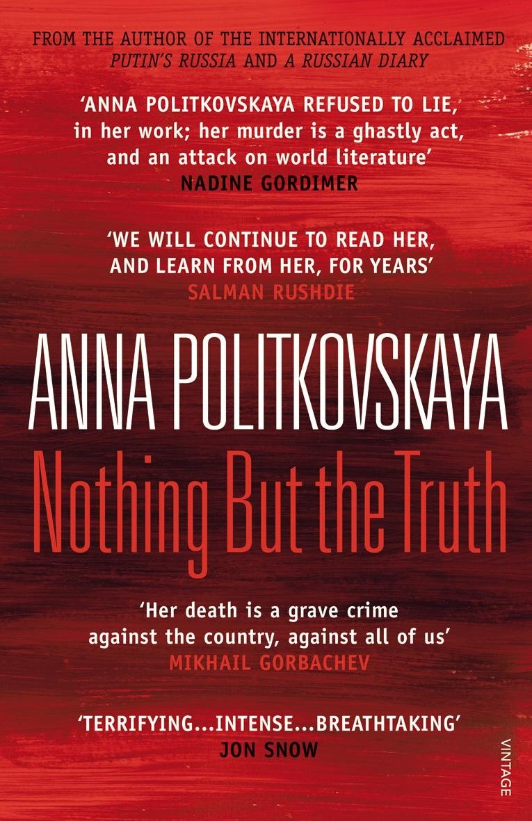 Nothing But the Truth: Selected Dispatches Media & Communication