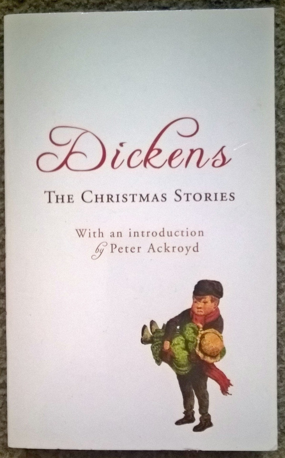 The Christmas Stories: with an introduction by Peter Ackroyd Classics