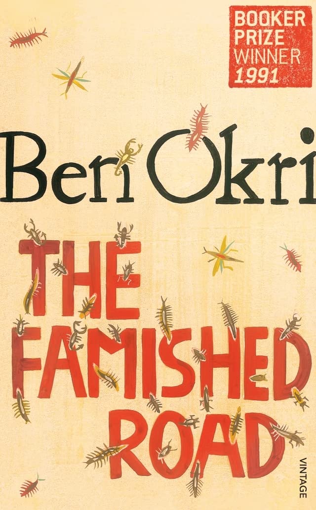 The Famished Road: Winner of the Booker Prize 1991 Classics