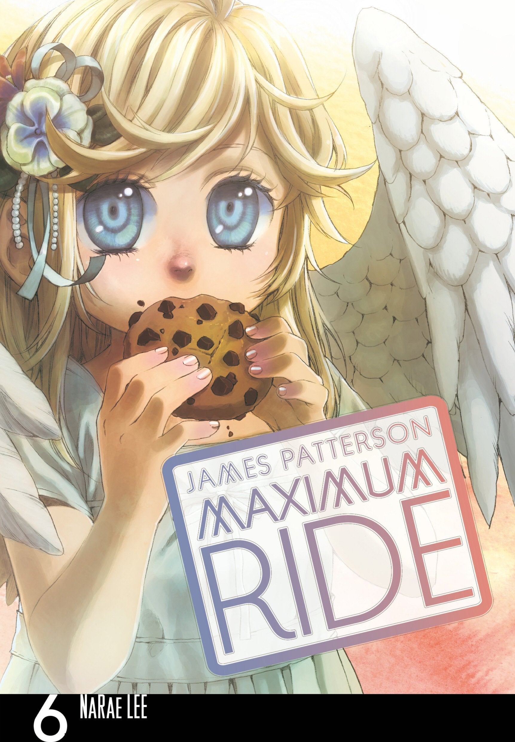 Maximum Ride Manga Volume 6 (Maximum Ride Manga Series, 6) Manga