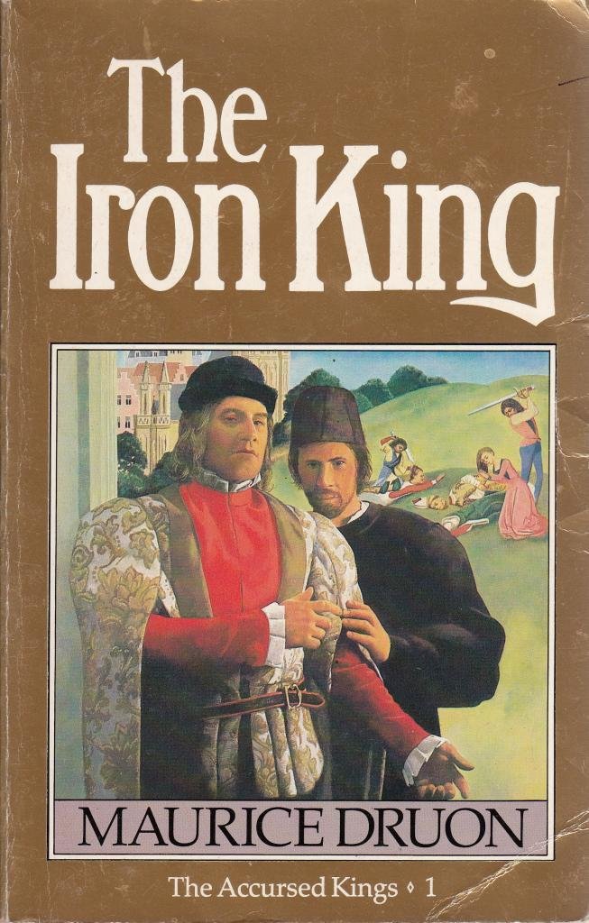 The Iron King (The Accursed Kings) Historical Fiction
