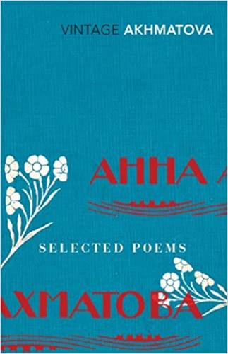 Anna Akhmatova Selected Poems Poetry