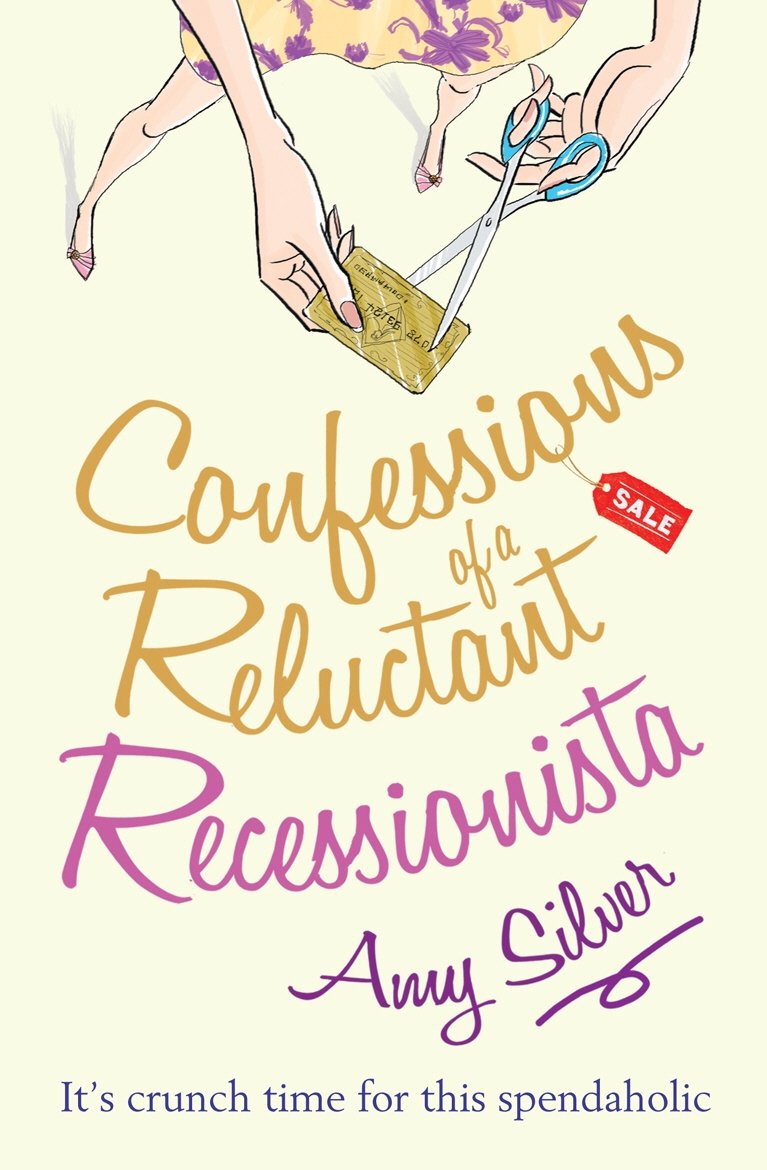 Confessions of a Reluctant Recessionista Contemporary literature