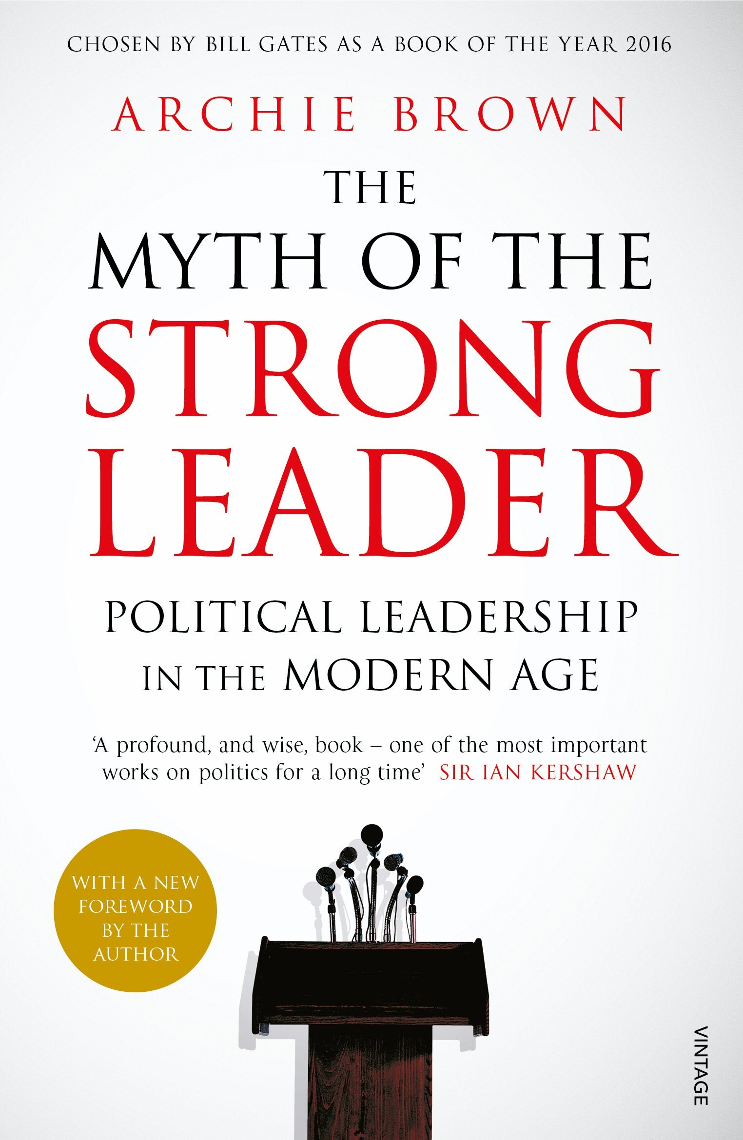 The Myth of the Strong Leader: Political Leadership in the Modern Age Law