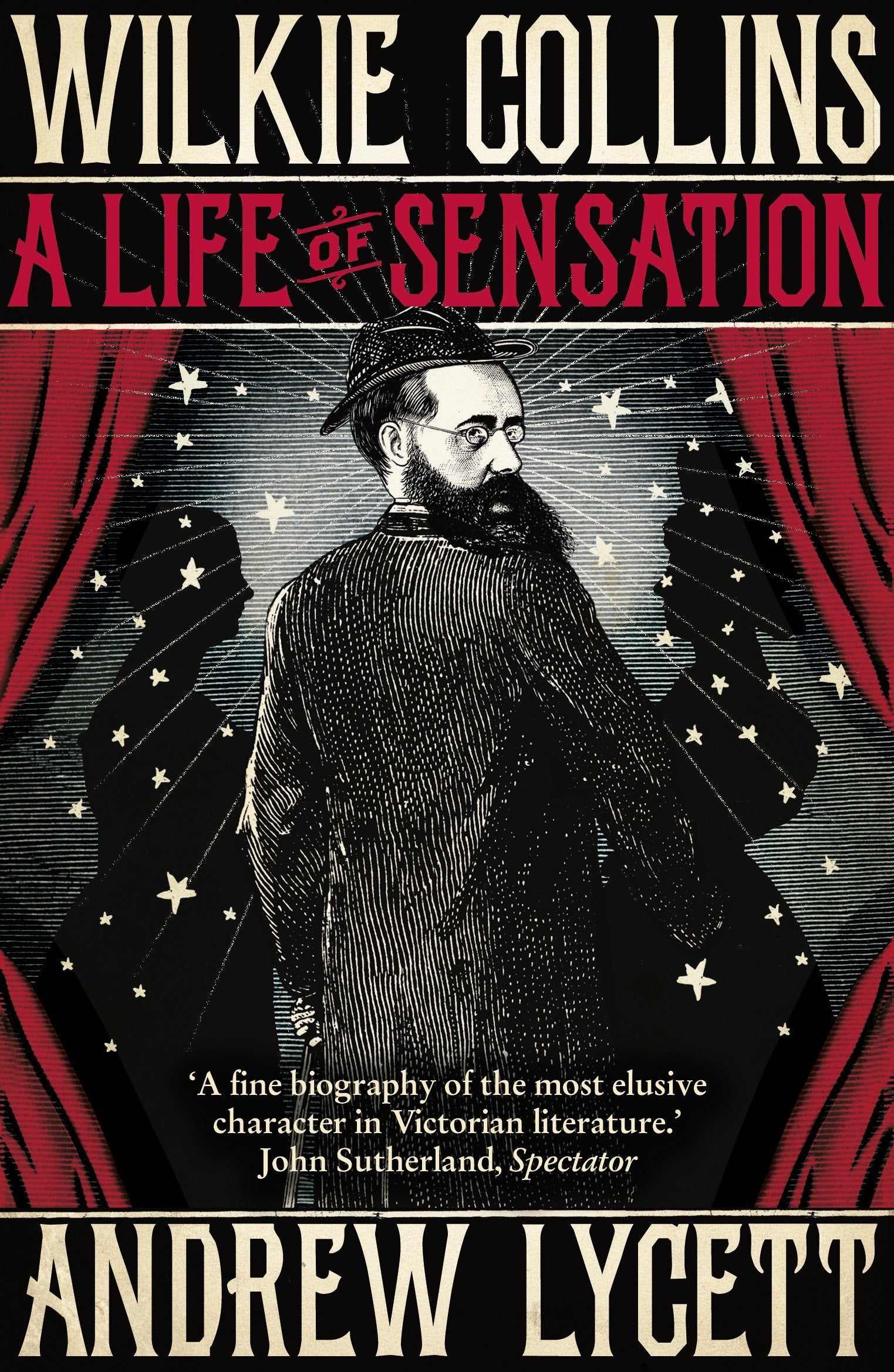Wilkie Collins: A Life of Sensation book