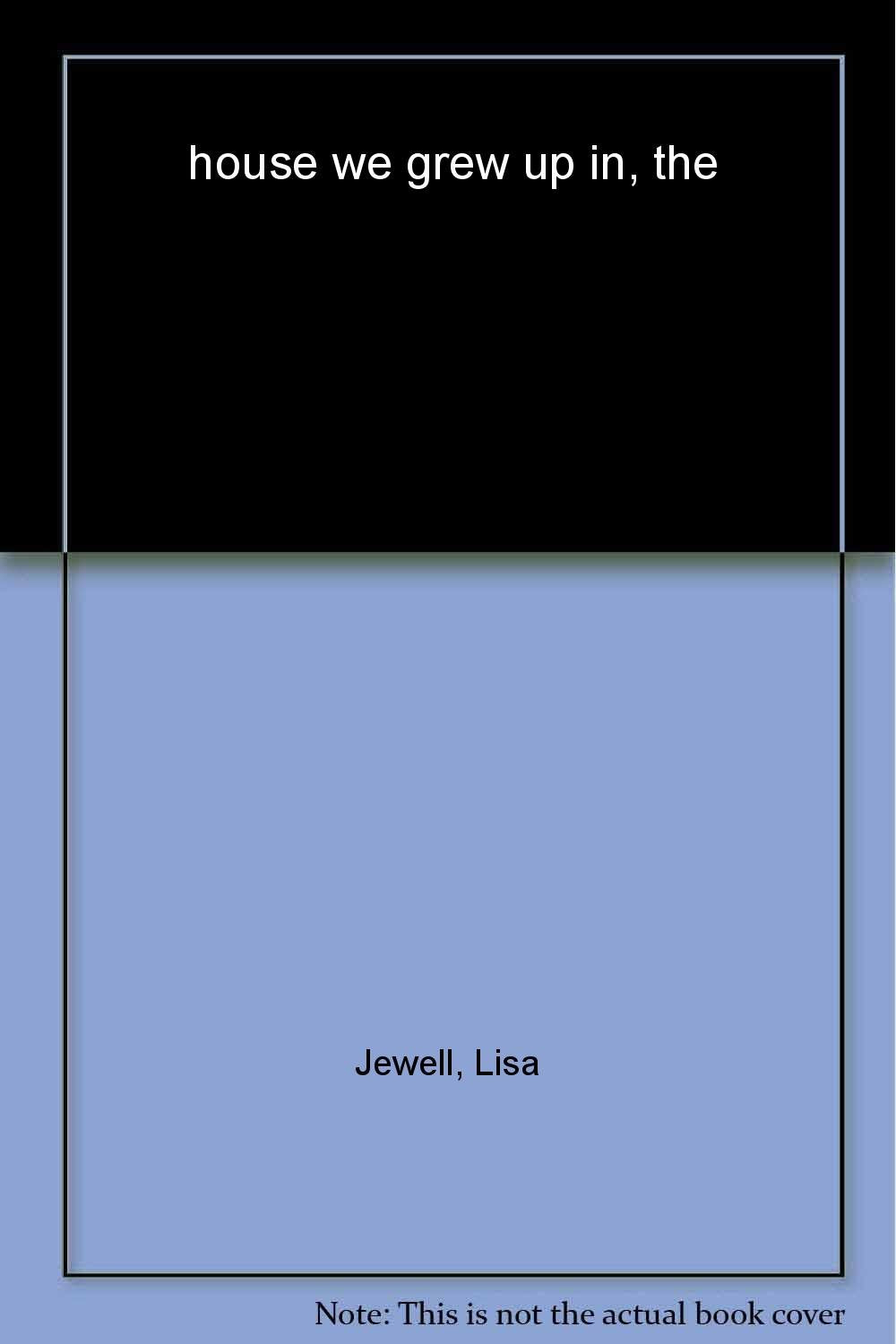 The House We Grew Up In (A) book