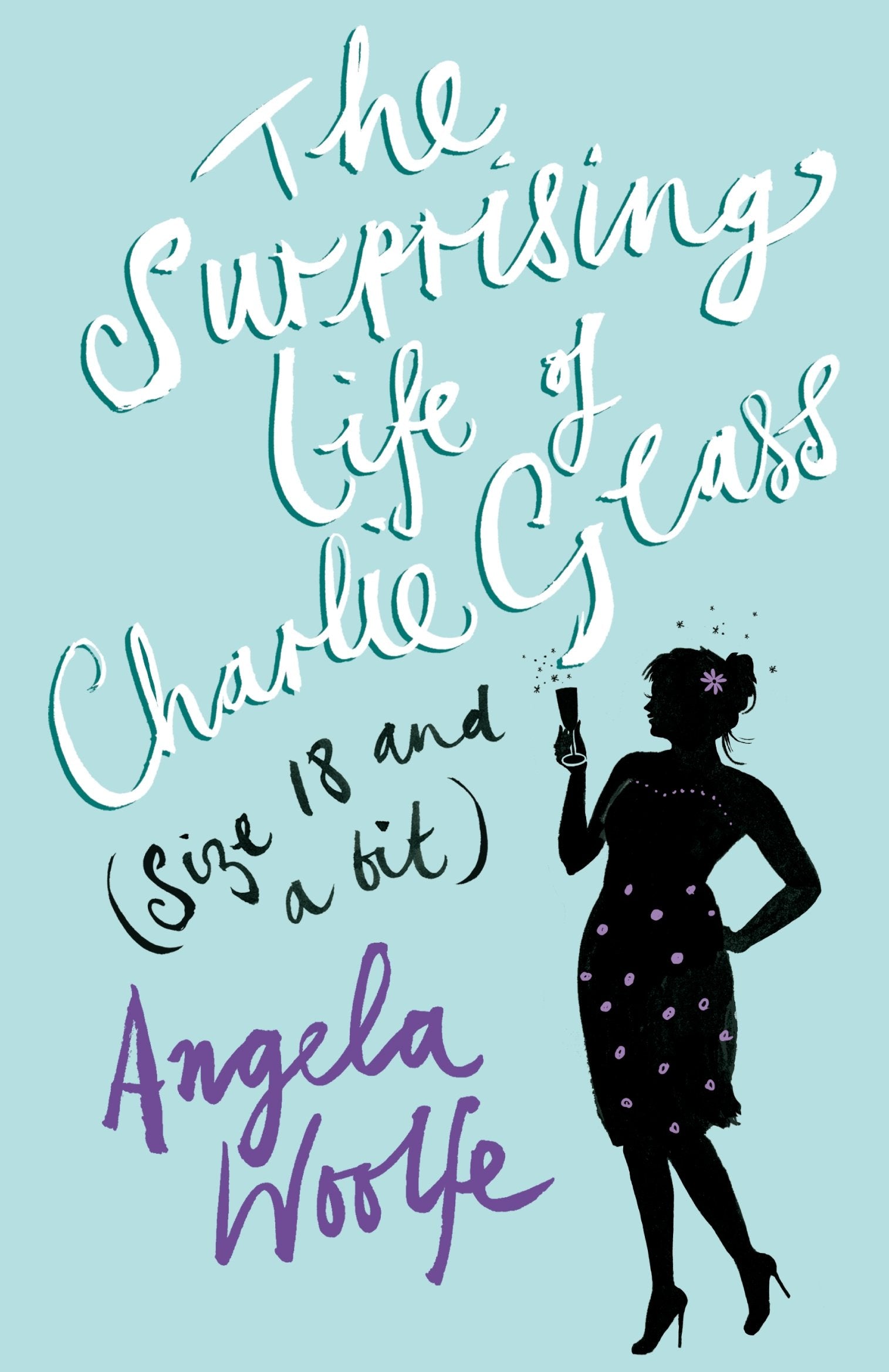 The Surprising Life of Charlie Glass (size 18 and a bit) book