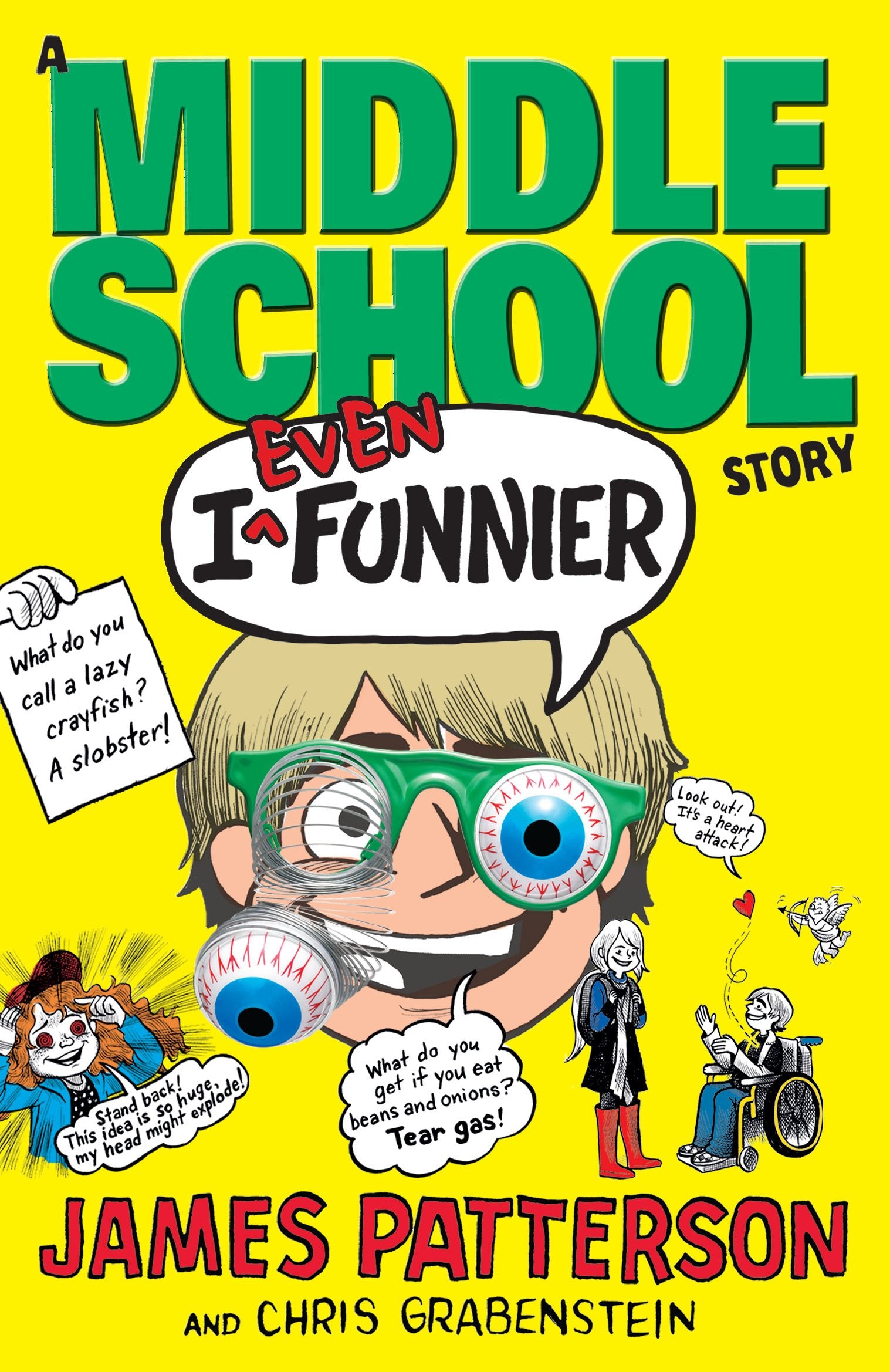 A Middle School Story - I Even Funnier: (I Funny 2) Novels & Short Stories