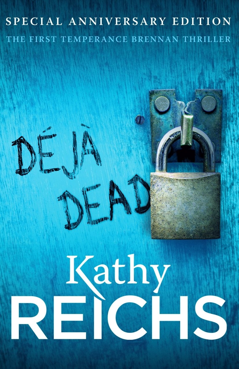 Deja Dead: The classic forensic thriller (Temperance Brennan 1) Horror & Mystery