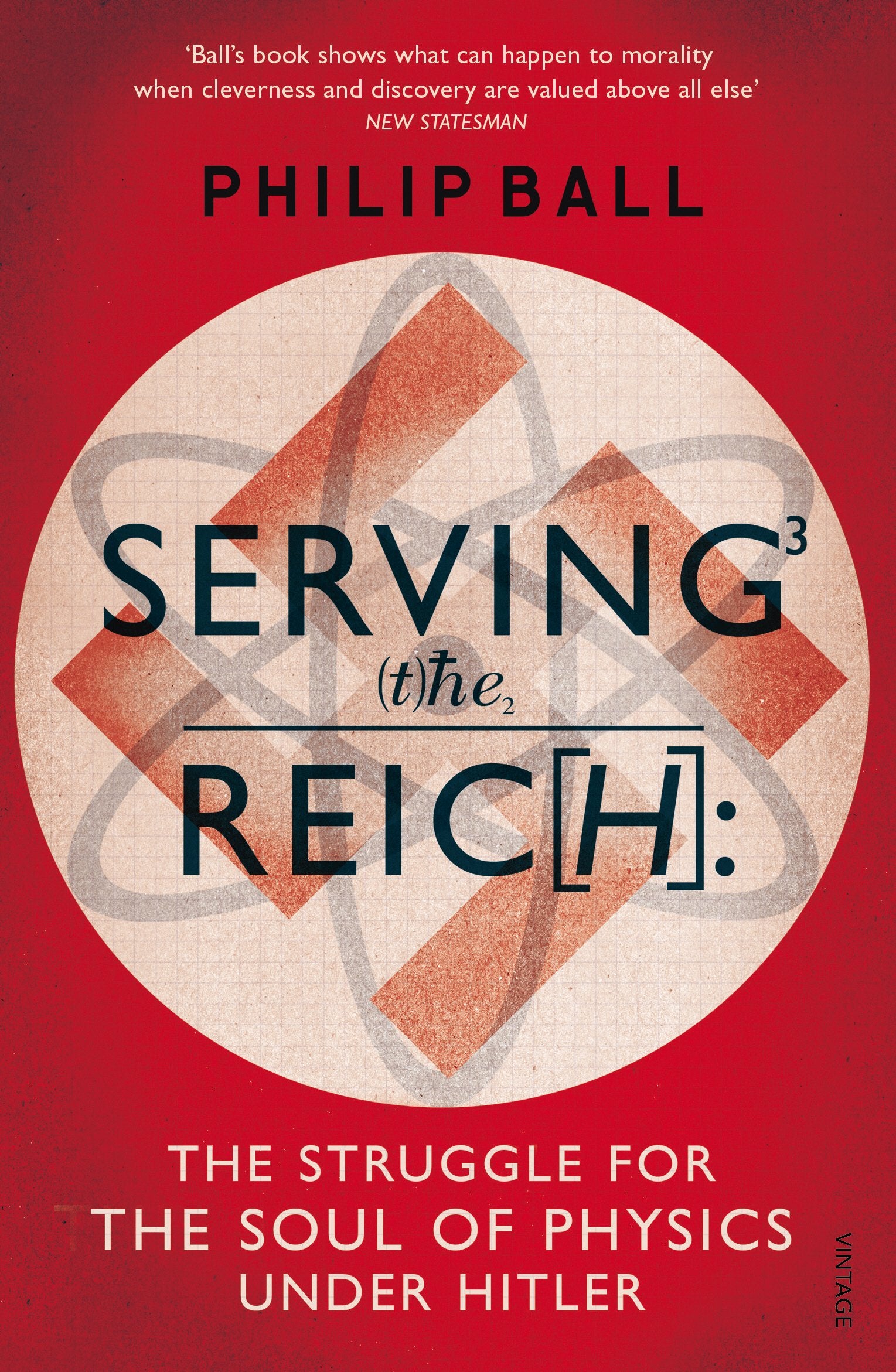 Serving the Reich: The Struggle for the Soul of Physics under Hitler Social Sciences