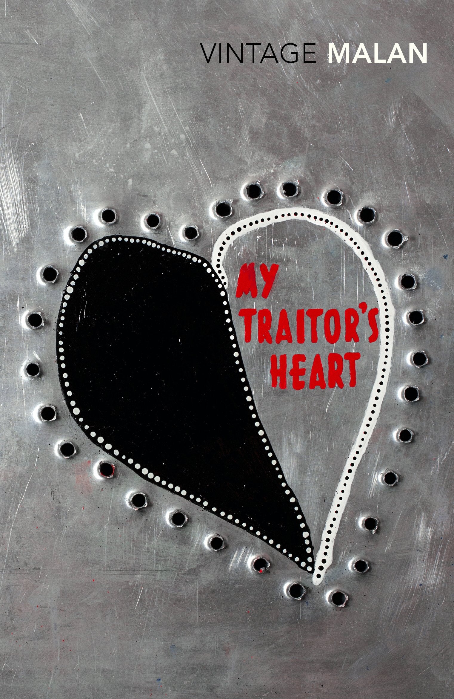 My Traitor's Heart: Blood and Bad Dreams: A South African Explores the Madness in His Country, His Tribe and Himself Books