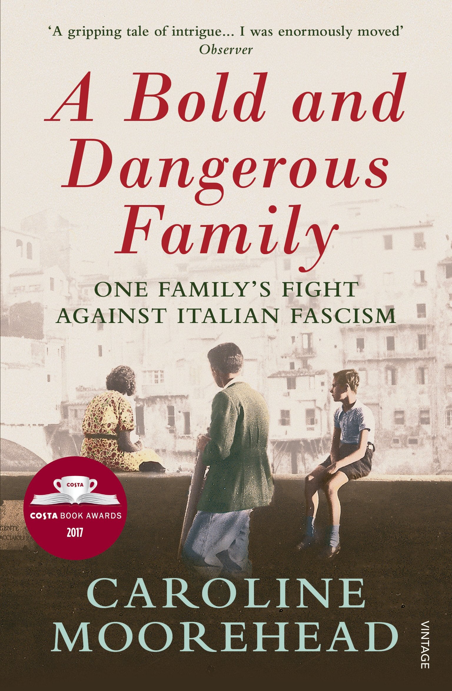 A Bold and Dangerous Family: One Family’s Fight Against Italian Fascism (The Resistance Quartet) Sports Books