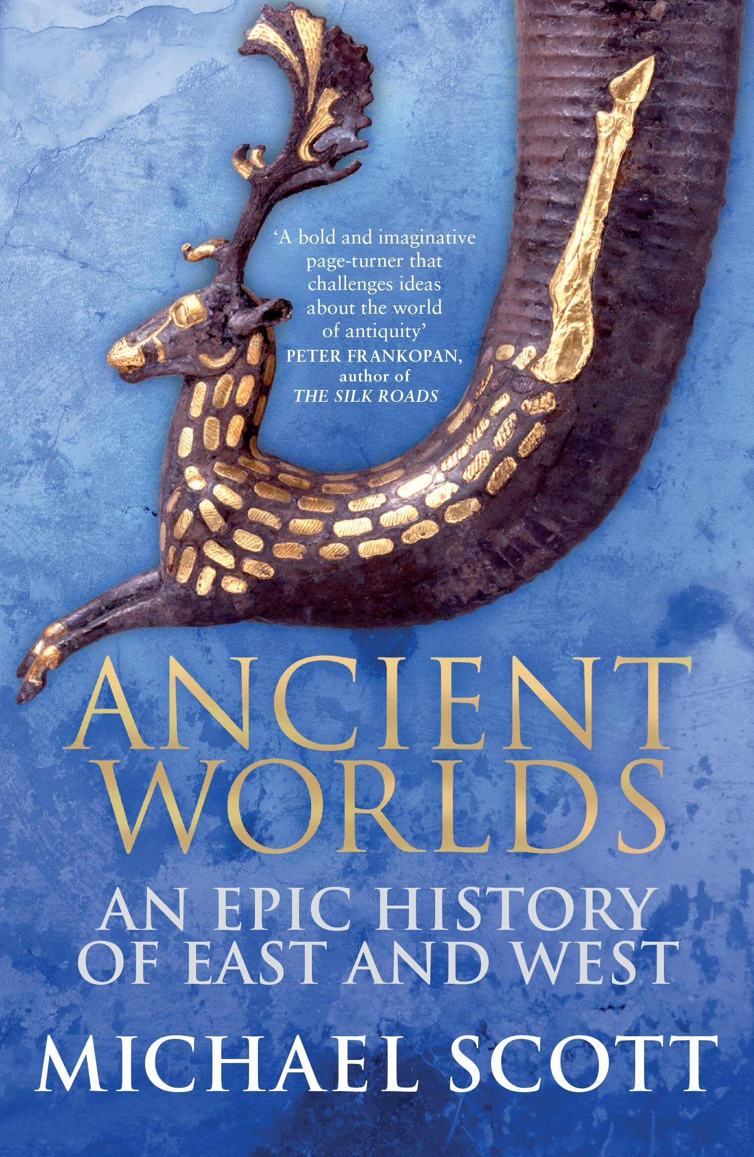 Ancient Worlds: An Epic History of East and West Contemporary literature