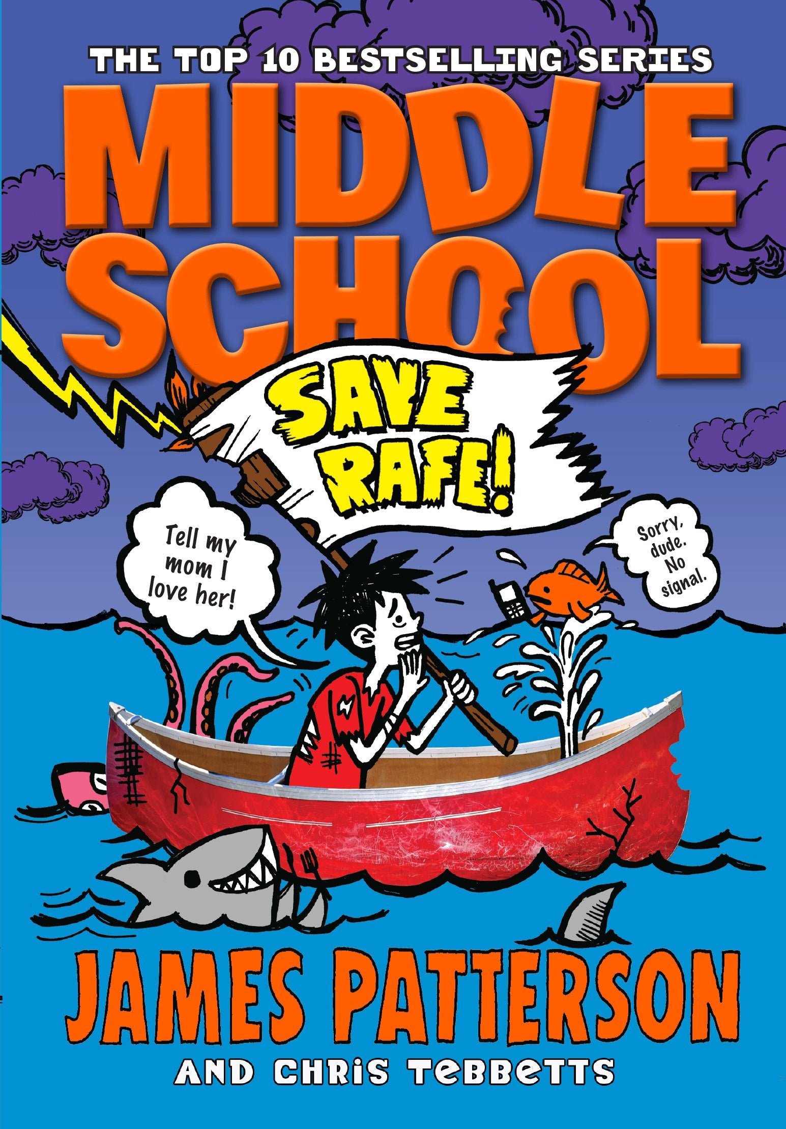 Middle School: Save Rafe!: (Middle School 6) Parents & Children Books