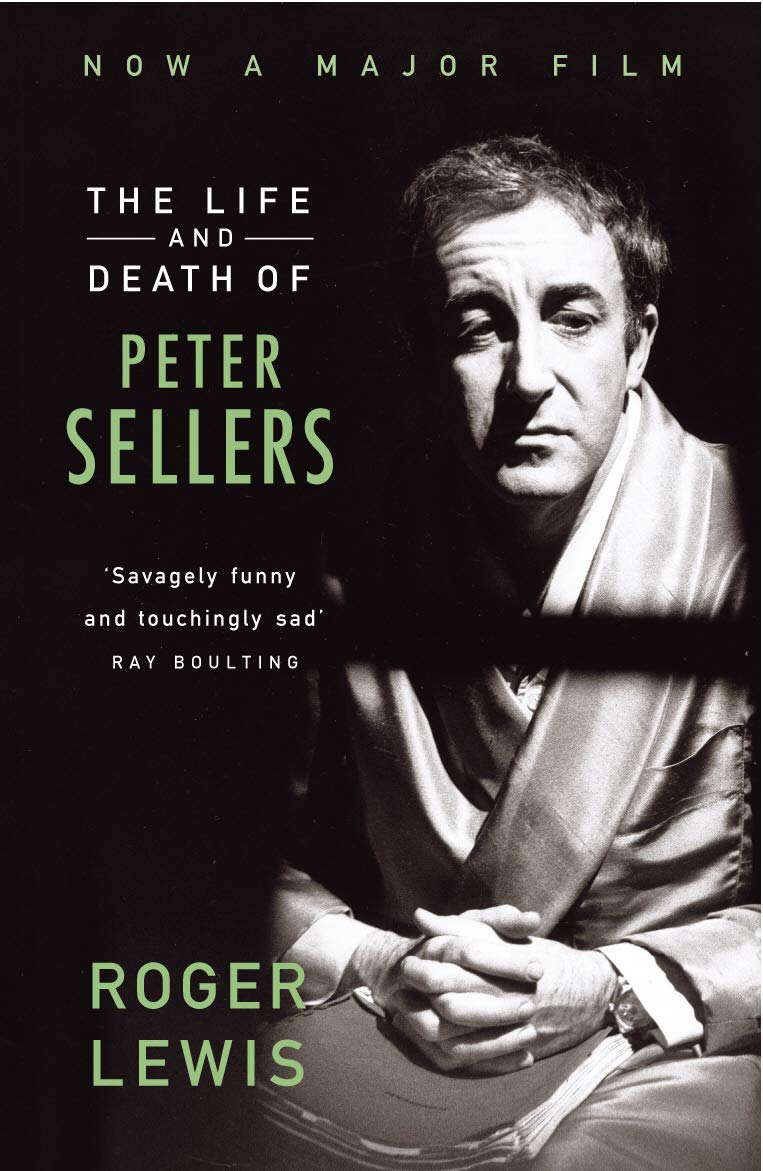 The Life And Death Of Peter Sellers book