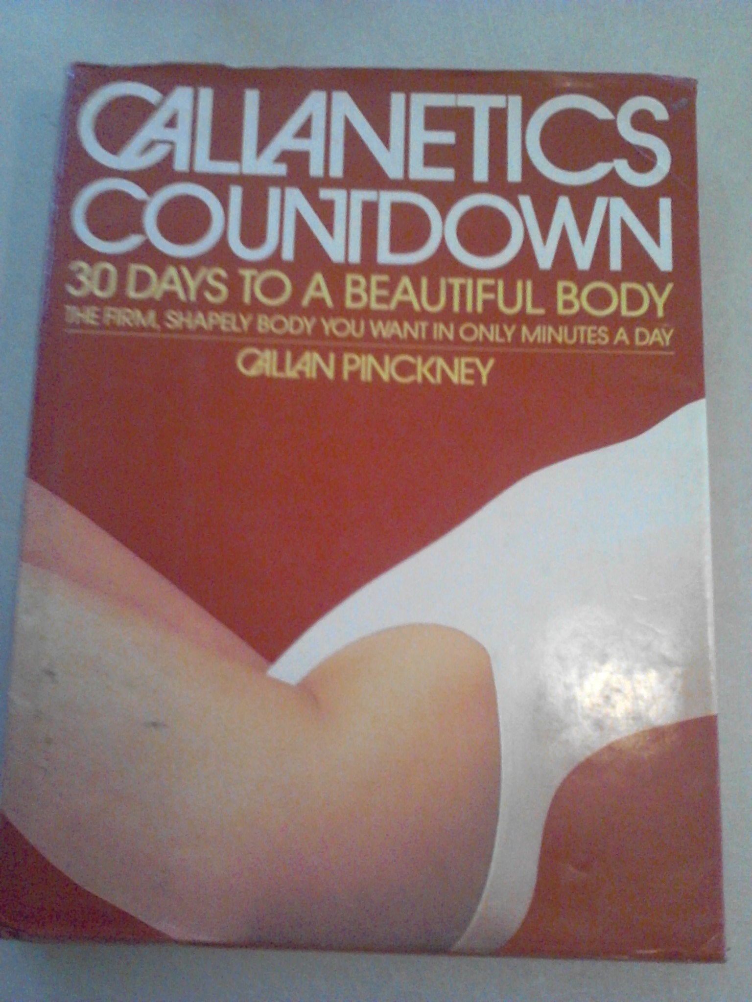 Callanetics Countdown: 30 Days to a Beautiful Body Health, Nutrition & Fitness