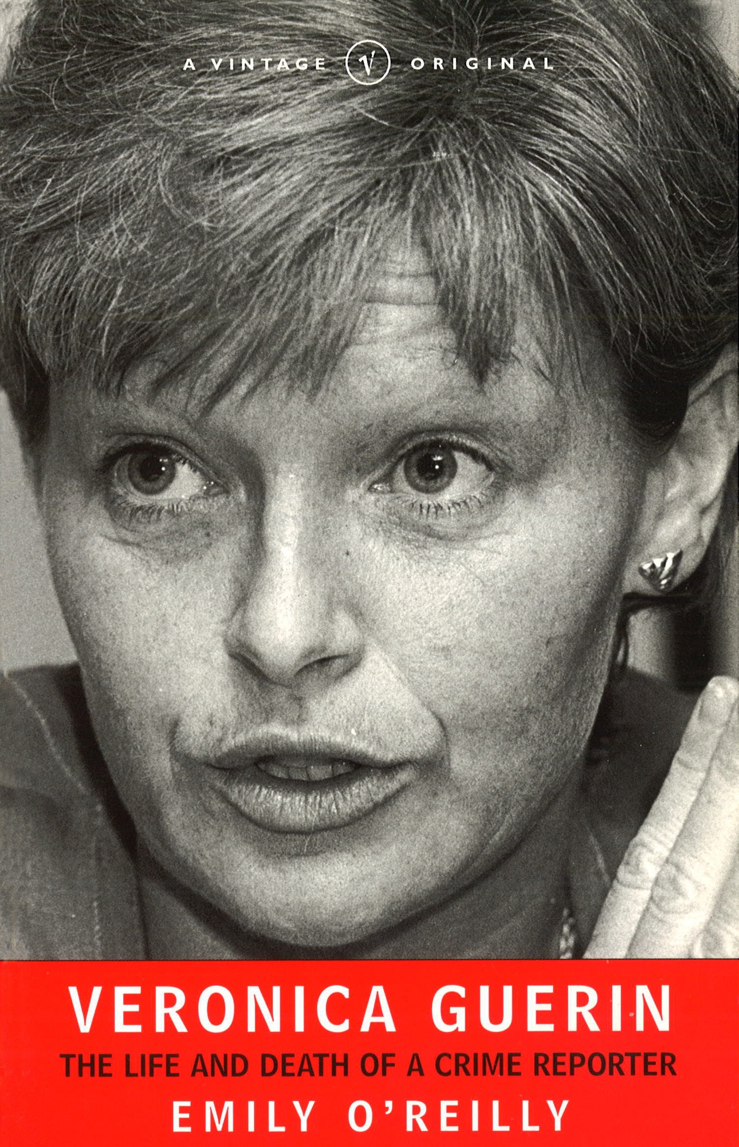 Veronica Guerin: The Life and Death of a Crime Reporter Media & Communication