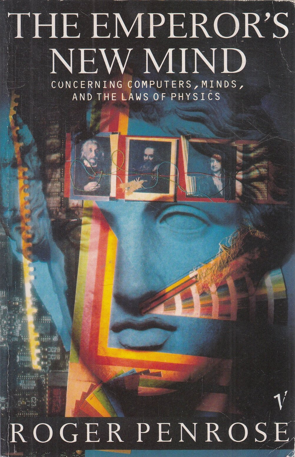 The Emperor's New Mind: Concerning Computers, Minds and the Laws of Physics Computer Science