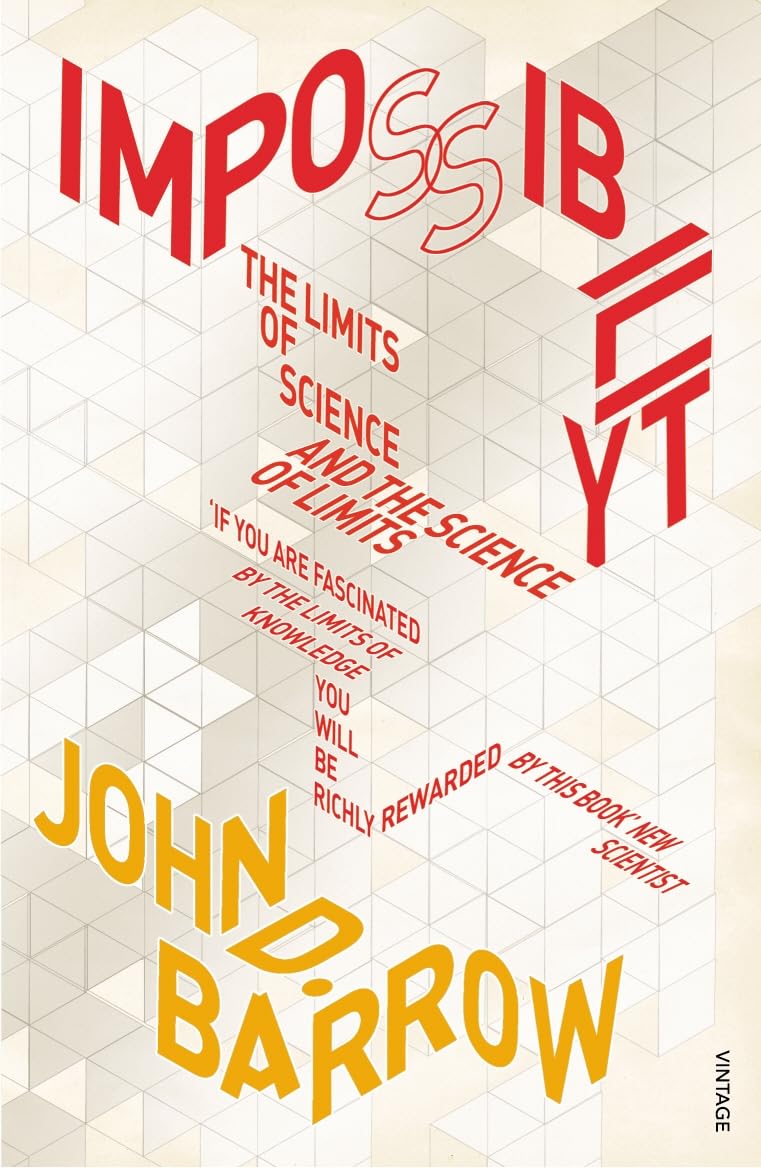 Impossibility: The Limits of Science and the Science of Limits Philosophy