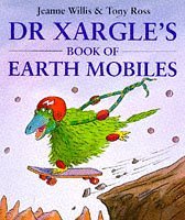 Dr. Xargle's Book of Earthmobiles book