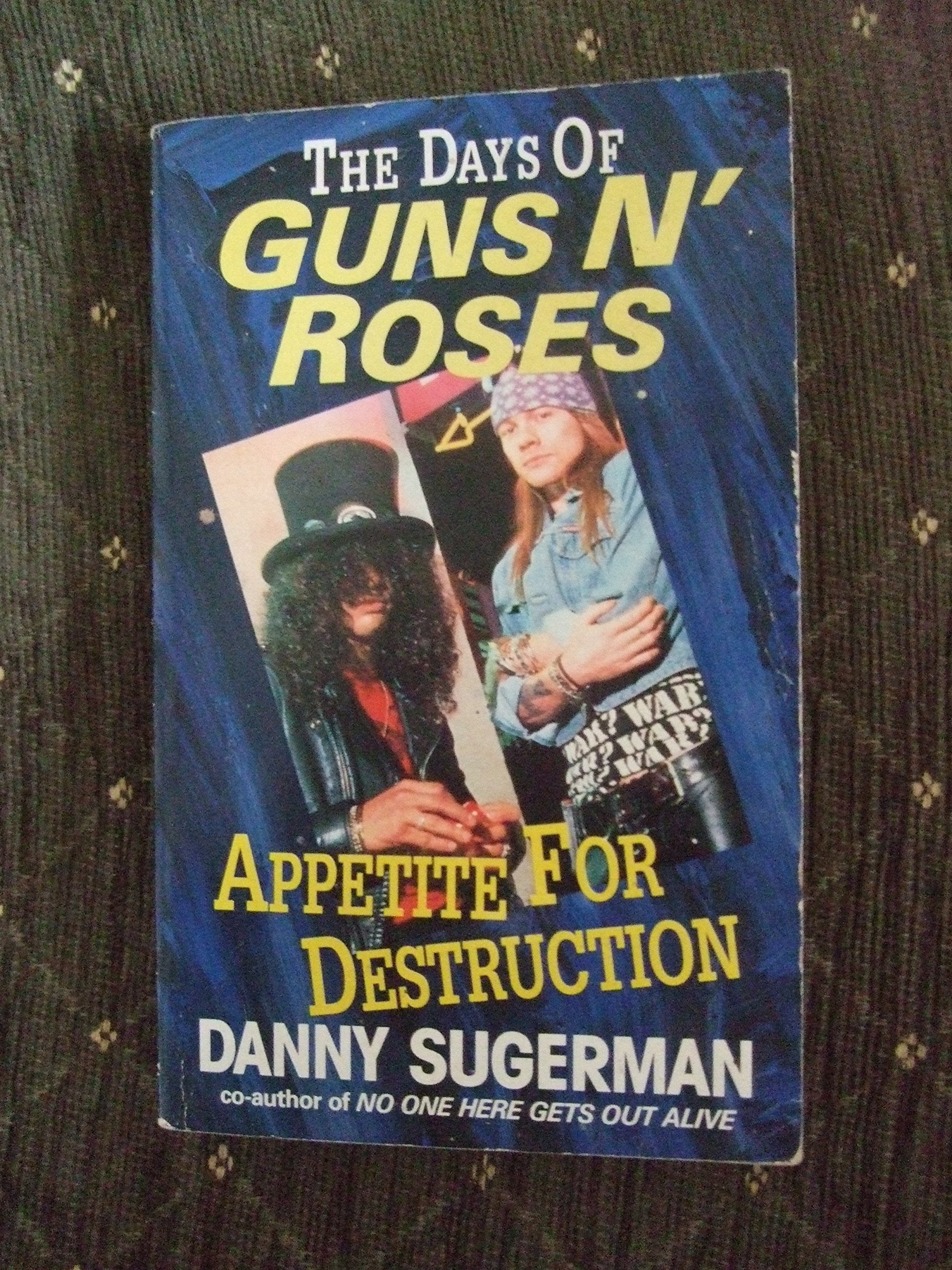 Appetite for Destruction: Days of "Guns 'n' Roses" Pop culture