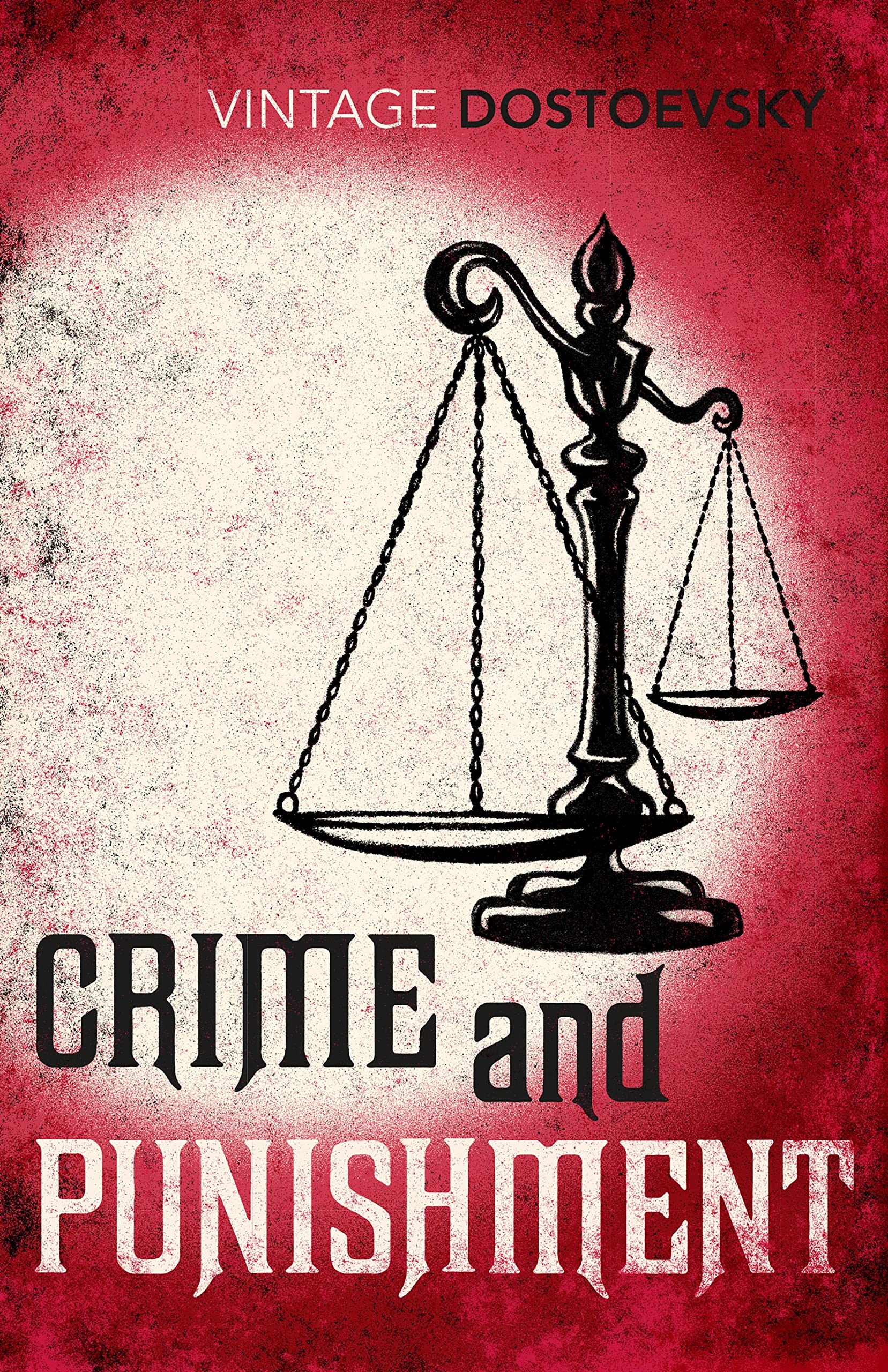 Crime and Punishment: Translated by Richard Pevear & Larissa Volokhonsky Classics