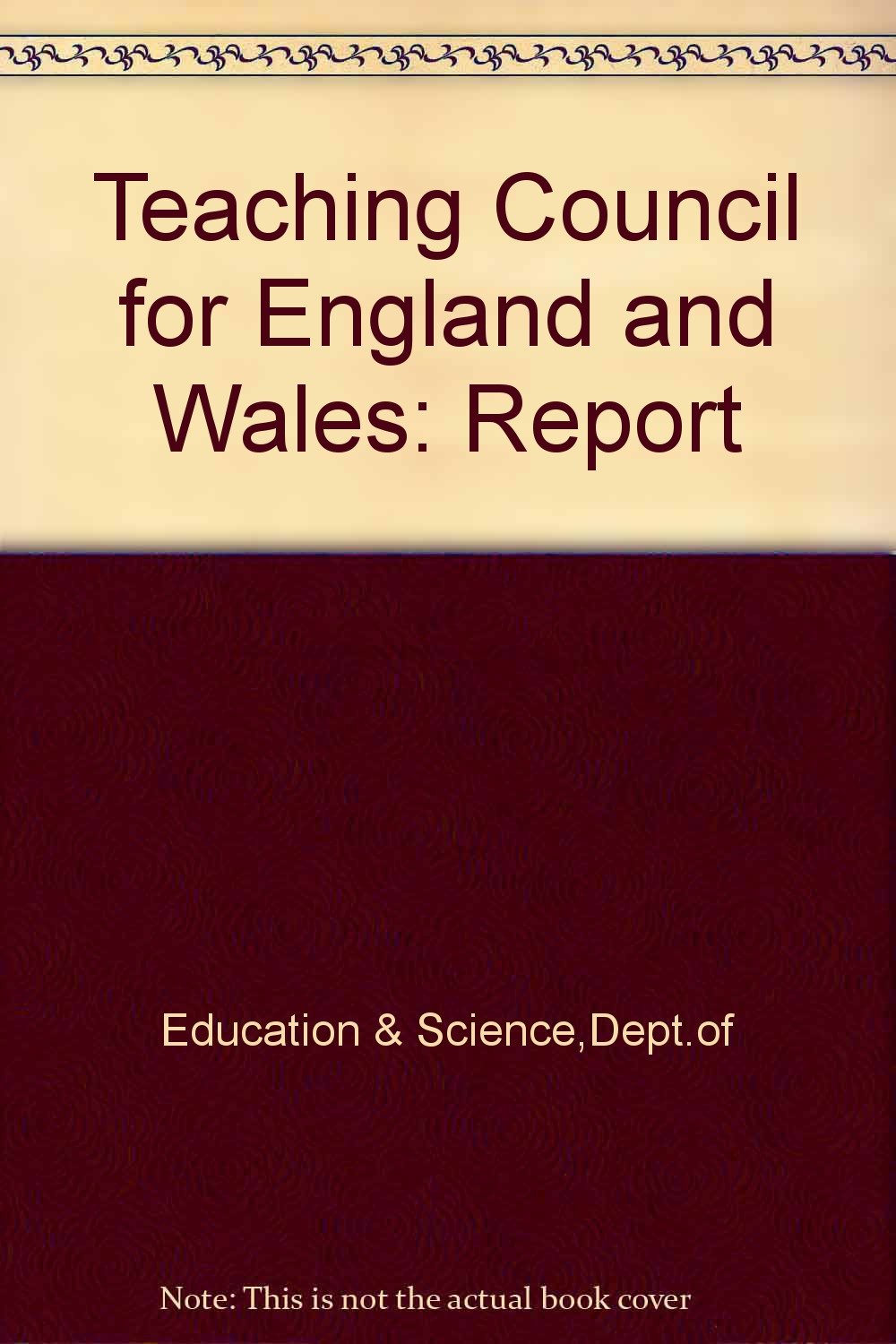 Teaching Council for England and Wales: Report Learning & Reference