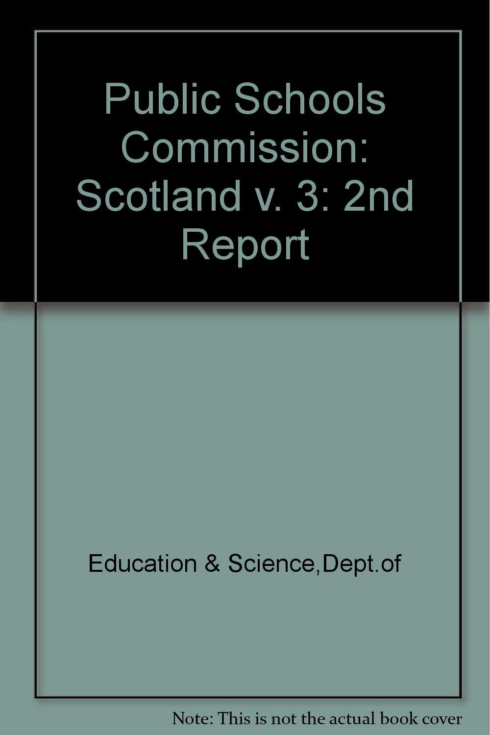 Scotland (v. 3) (Public Schools Commission: 2nd Report) Learning & Reference