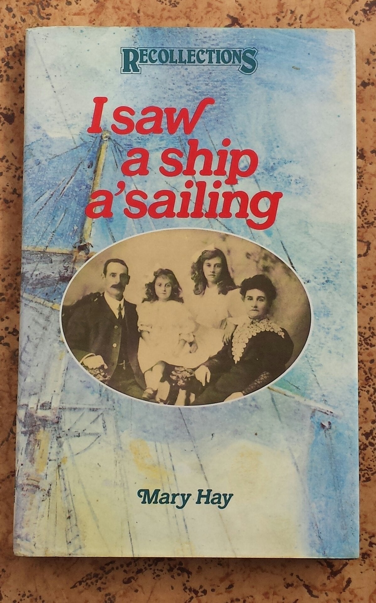 I Saw a Ship a-sailing (Recollections, New S.) Books