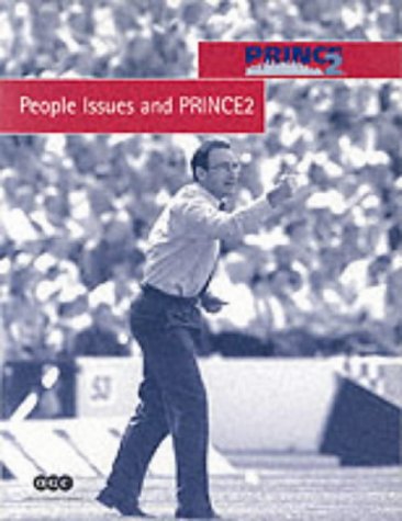 People Issues and PRINCE2: Ed. by the Office of Government Commerce Law