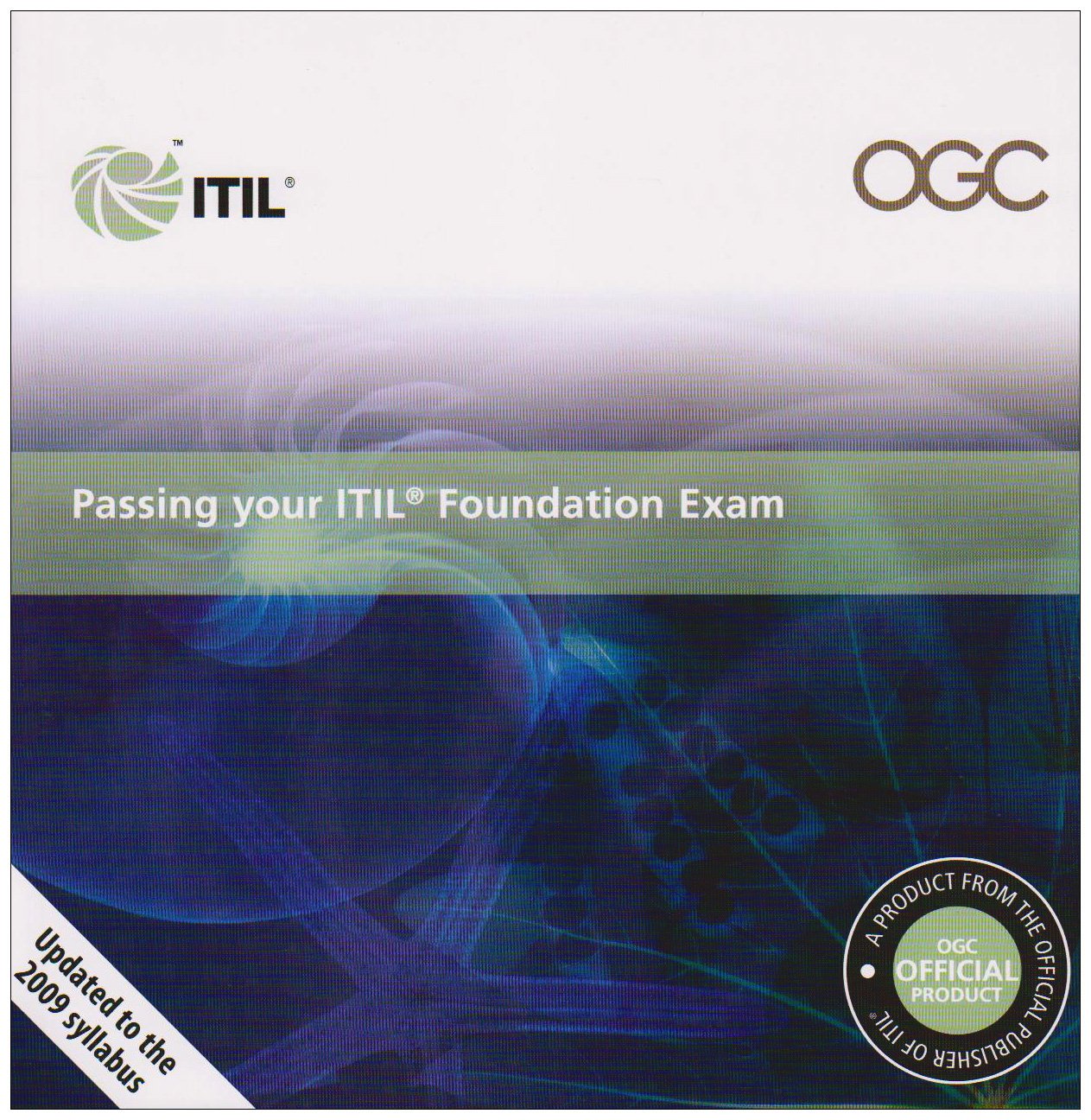 Passing Your ITIL Foundation Exam: Study Aid from the Official Publisher of ITIL Business, Finance & Career