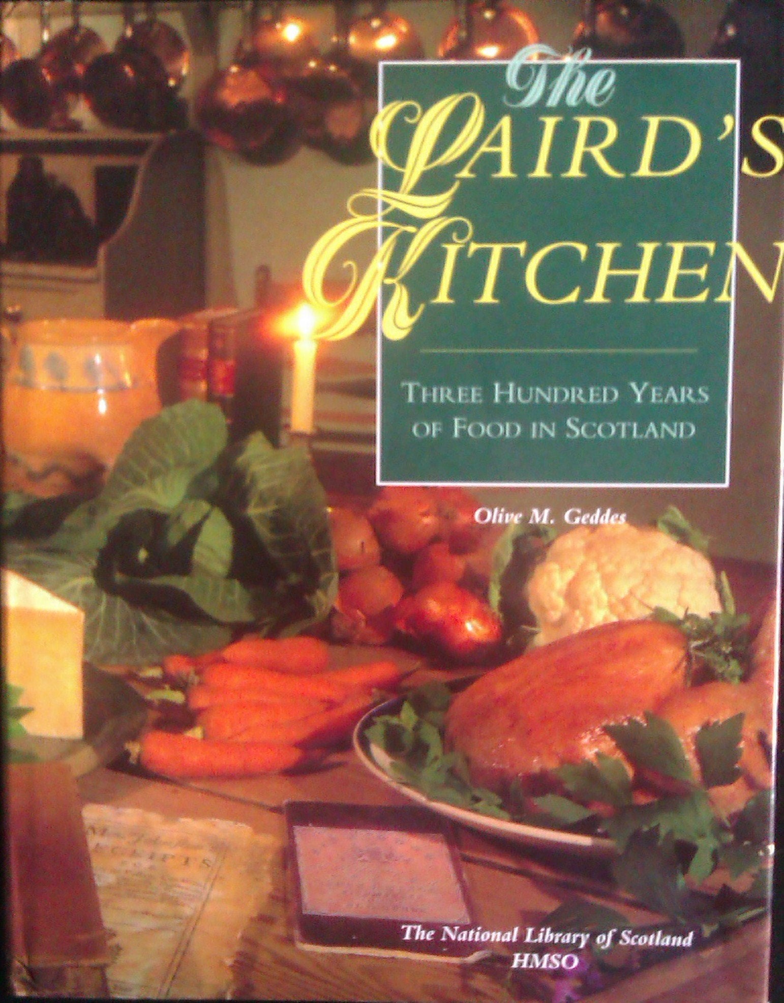 The Laird's Kitchen: Three Hundred Years of Food in Scotland book