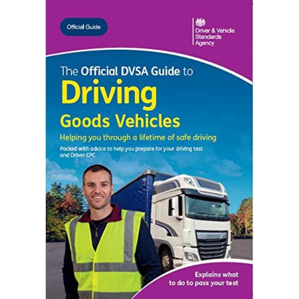 The official DVSA guide to driving goods vehicles Business, Finance & Career