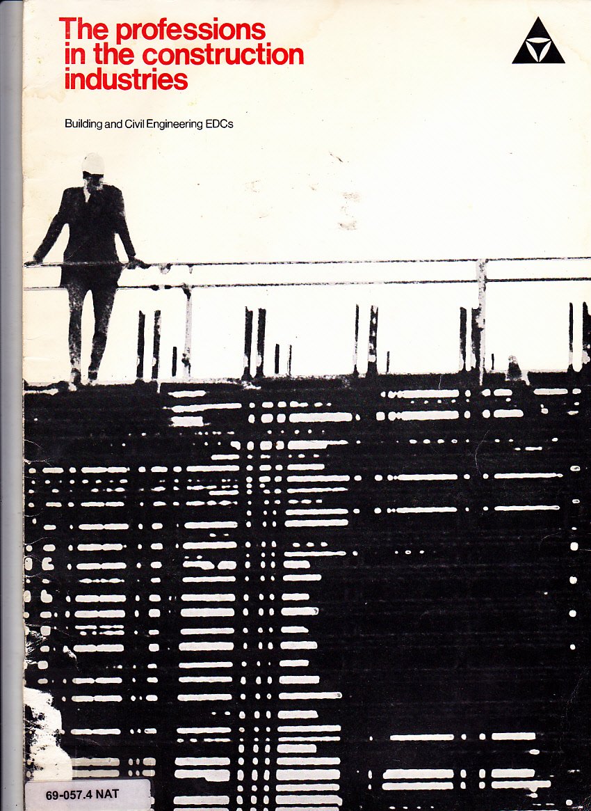 Professions in the Construction Industries: Building and Civil Engineering E.D.C.'s Business & Technology
