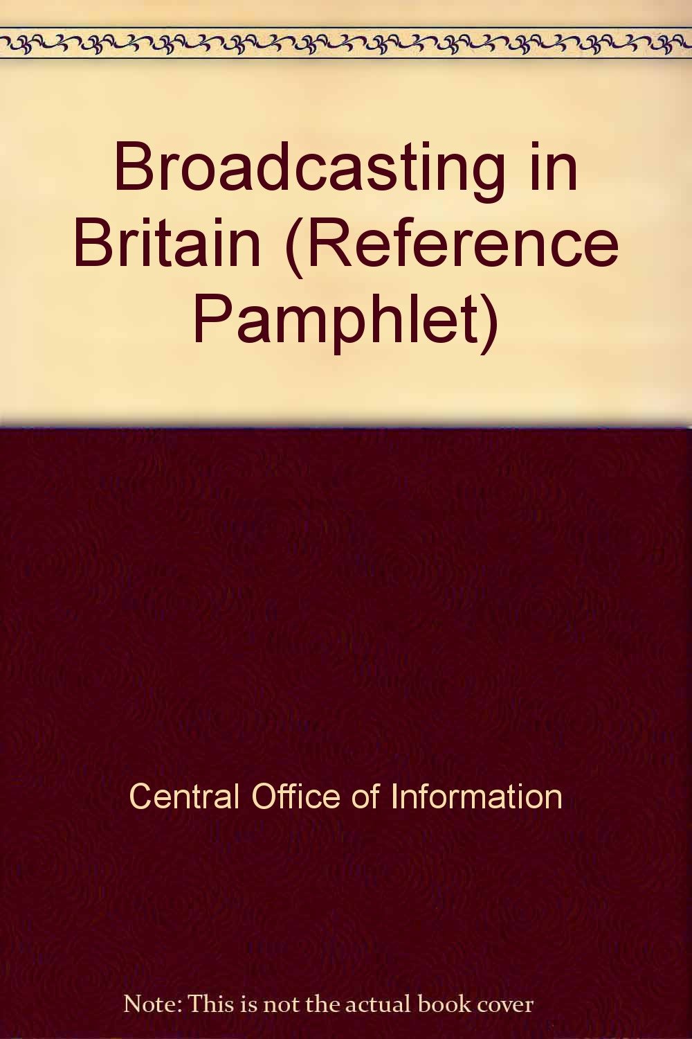 Product Image: Broadcasting in Britain (Reference Pamphlet)