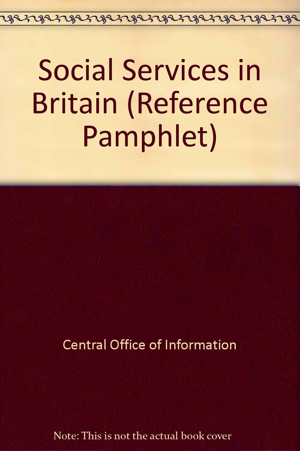 Social Services in Britain (Reference Pamphlet) Books