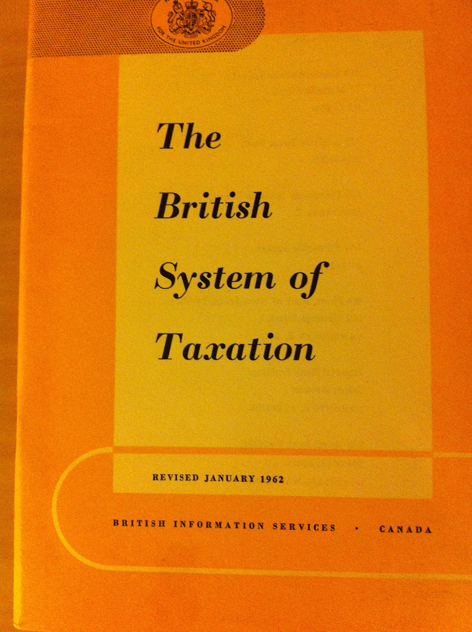 British System of Taxation (Reference Pamphlet) Books