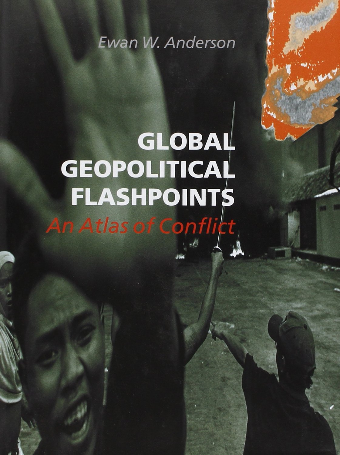 Global geopolitical flashpoints: an atlas of conflict Social Sciences