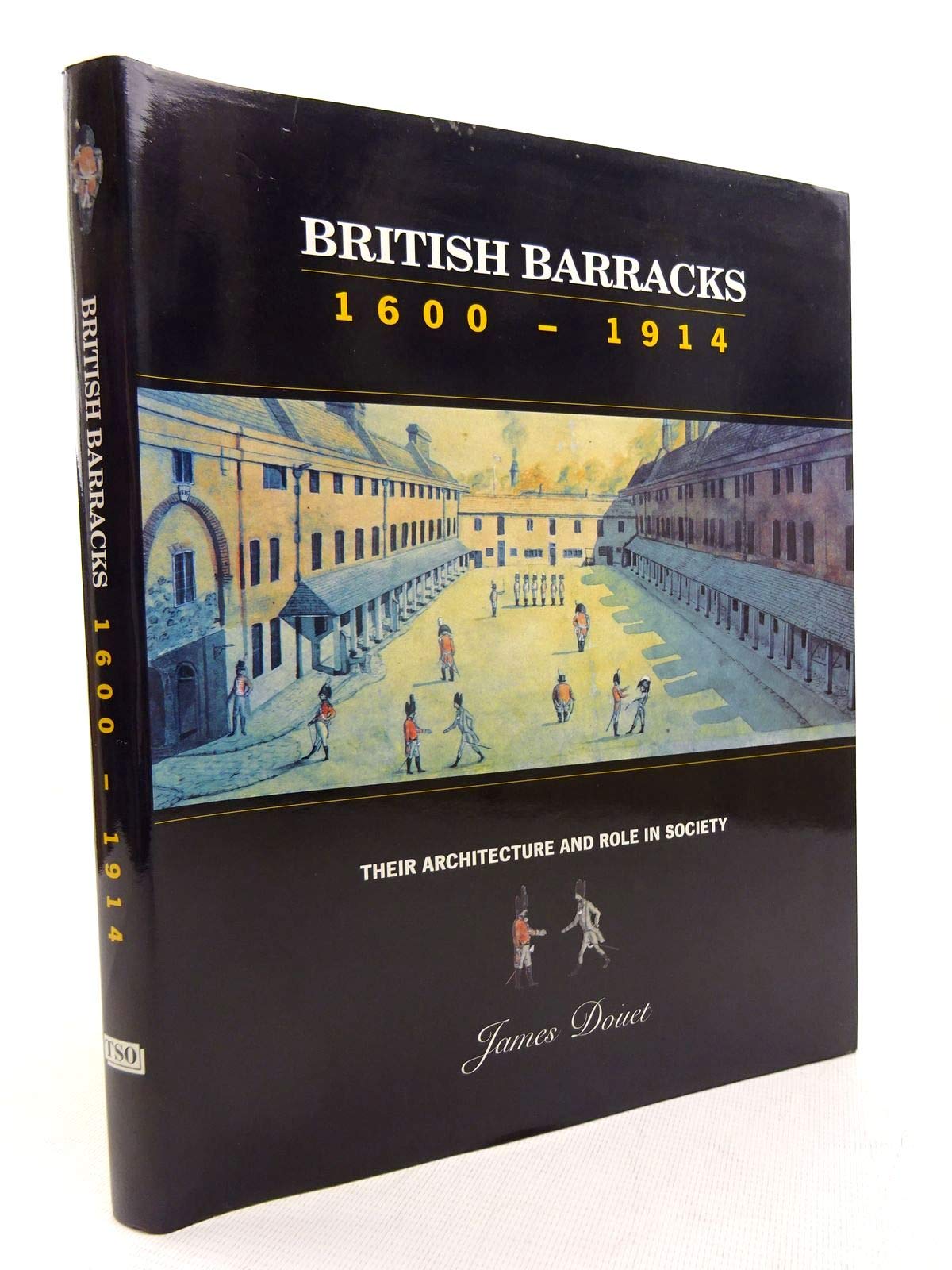 British Barracks, 1660-1914 (English Heritage S.) Social Sciences