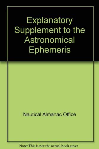 Explanatory Supplement to the "Astronomical Ephemeris" Books