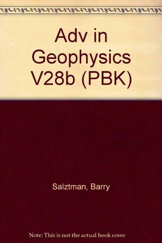Advances in Geophysics: Issues in Atmospheric and Oceanic Modeling Part B (PBK) Geology & Geography