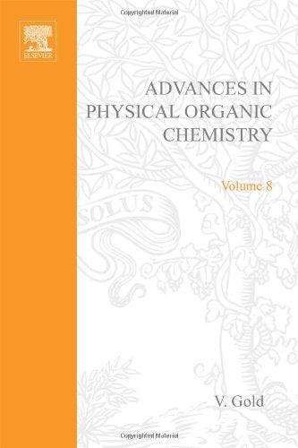 Advances in Physical Organic Chemistry: v. 8 Natural Sciences