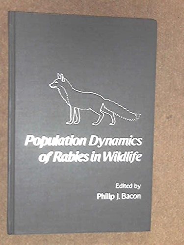 Population Dynamics of Rabies in Wildlife Medicine