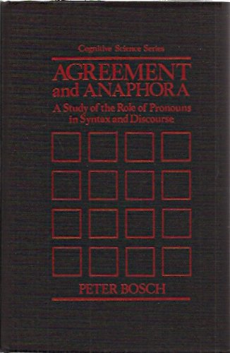Agreement and Anaphora: Study of the Roles of Pronouns in Syntax and Discourse Social Sciences