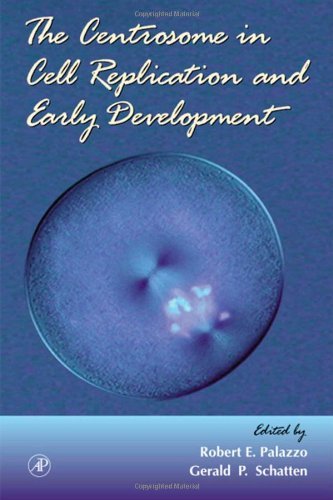 The Centrosome in Cell Replication and Early Development (Volume 49) (Current Topics in Developmental Biology, Volume 49) Medicine